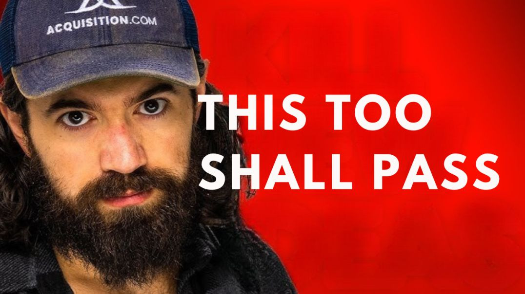 ⁣Rồi mọi chuyện cũng sẽ qua thôi 😉 - Alex Hormozi