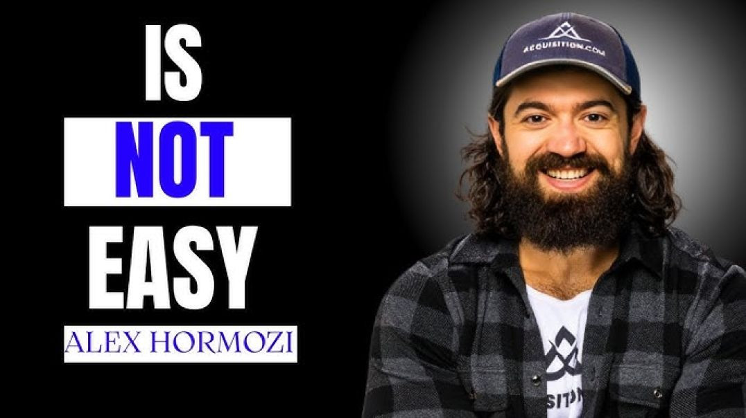 ⁣Luôn luôn khó khăn 💪 - Alex Hormozi